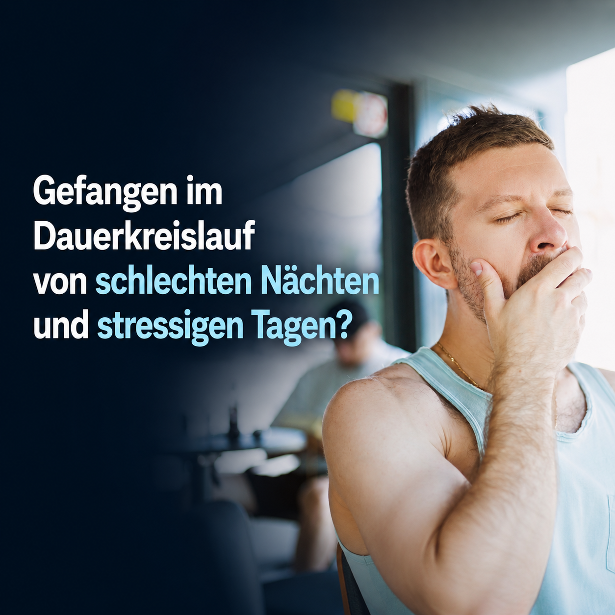 Gefangen im Dauerkreislauf von schlechten Nächten und stressigen Tagen.